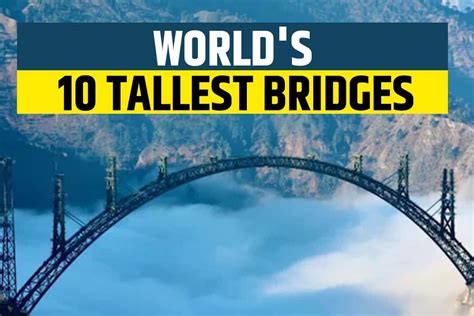 Tallest Bridge In The World 2022
