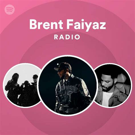 brent faiyaz radio playlist by spotify spotify