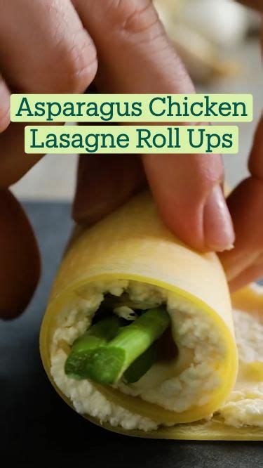 Asparagus Chicken Lasagne Roll Ups In 2023 Chicken Recipes Foood
