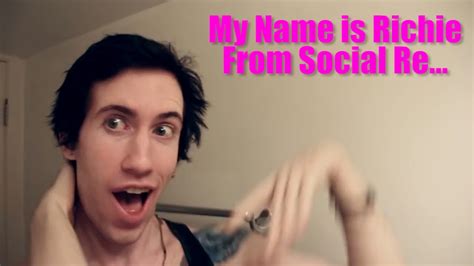 My Name Is Richie From Social Re YouTube