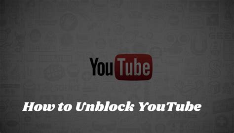top 3 methods how to unblock youtube in 2023 techgarv