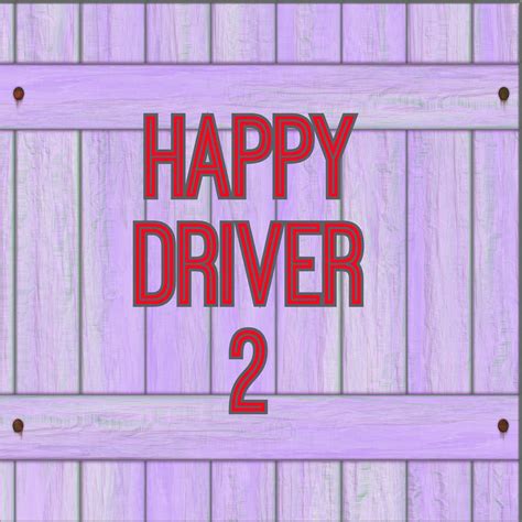 Album Happy Driver 2 Thelovertonesedits