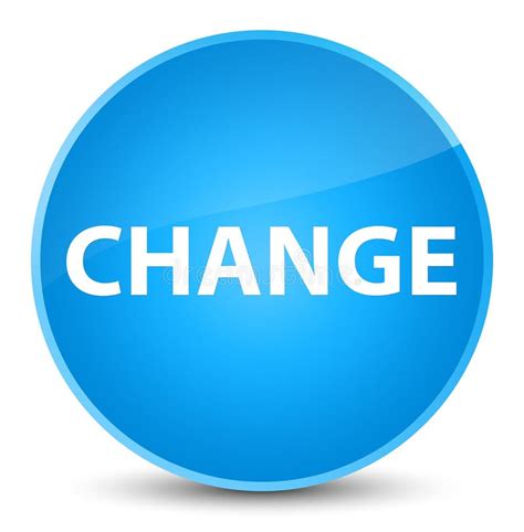 Change Elegant Cyan Blue Round Button Stock Illustration Illustration