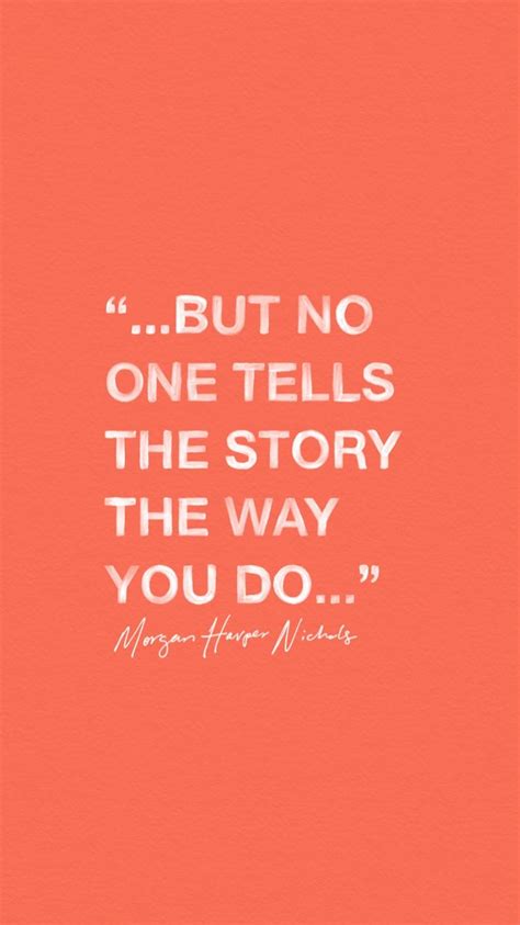 Tell Your Story Quotes Inspiration Truth Art How Words Matter So True