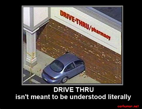 Car Humor Funny Joke Traffic Road Sign Street Drive Thru Isnt Ment To