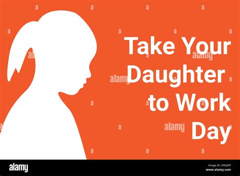take your daughter to work day holiday concept template for background banner card poster