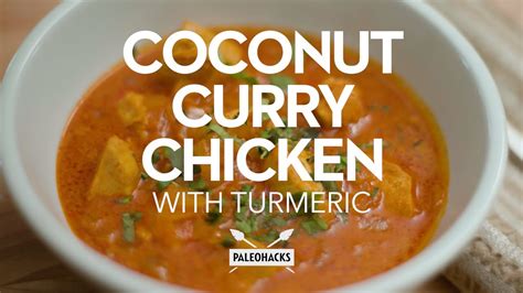 Coconut Curry Chicken With Turmeric Paleo Recipe Youtube
