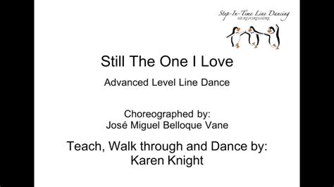 Still The One I Love Line Dance Tutorial Walk Through And Dance To