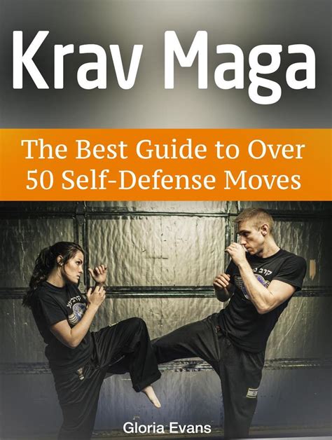 Read Krav Maga The Best Guide To Over 50 Self Defense Moves Online By