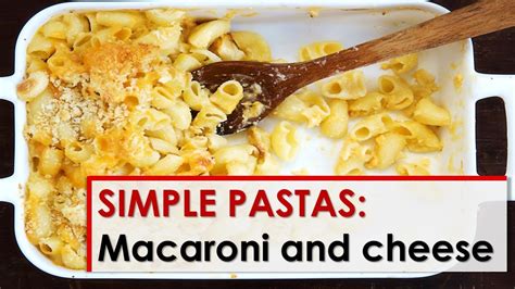 Simple Pastas Macaroni And Cheese Youtube