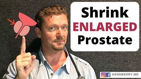 Shrink Enlarged Prostate In Easy Steps Update Youtube