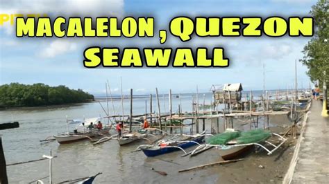 Macalelon Quezon Seawall Brgy Castillo Youtube