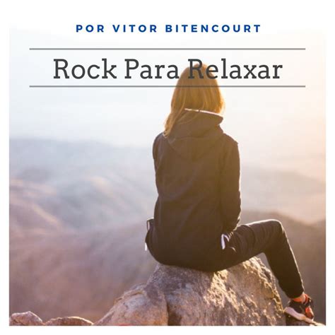 Rock Para Relaxar Playlist By Vitor Bitencourt Spotify