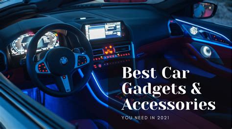 Best Car Accessories And Gadgets You Need In 2021 Autostorepk
