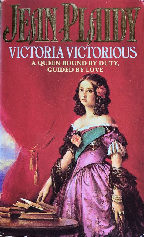 Victoria Victorious By Jean Plaidy The Queens Of England Series