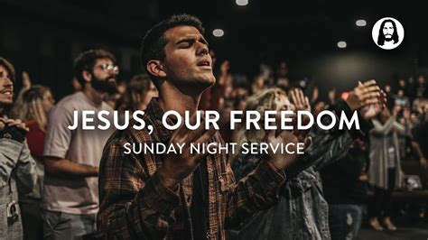 Jesus Our Freedom Michael Koulianos Sunday Night Service Youtube