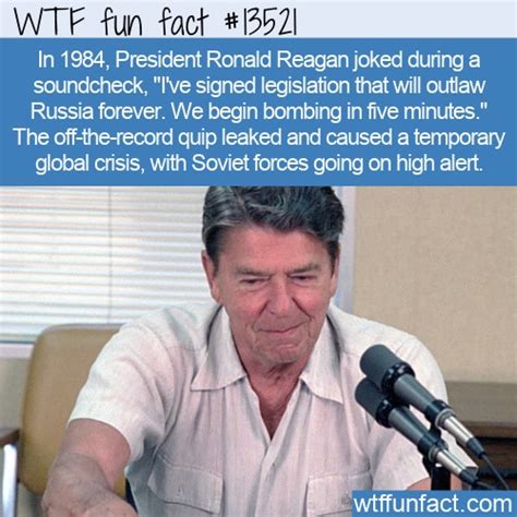 Wtf Fun Fact 13521 Reagans Joke About Russia