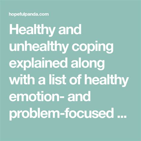 Healthy And Unhealthy Coping Explained Along With A List Of Healthy Emotion And Problem Focused