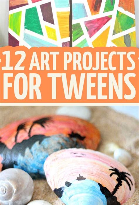 Art Projects For Tweens 12 Beautiful And Easy Ideas