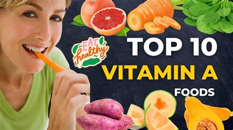 Top 10 Foods Rich In Vitamin A For Good Eyesight Healthy Heart Smooth