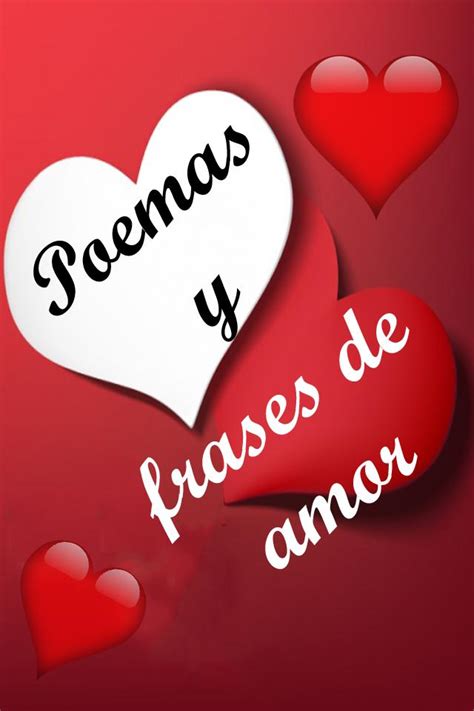 Poemas Y Frases Cortas De Amor Para Enamorar For Android