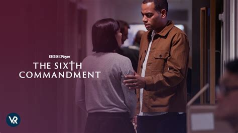 Watch The Sixth Commandment In Usa On Bbc Iplayer