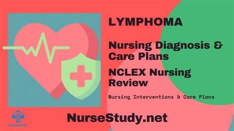 Lymphoma Nursing Diagnosis And Nursing Care Plan Nursestudynet