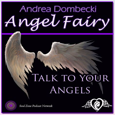 Talk To Your Angels Angel Fairy Andrea Dombecki