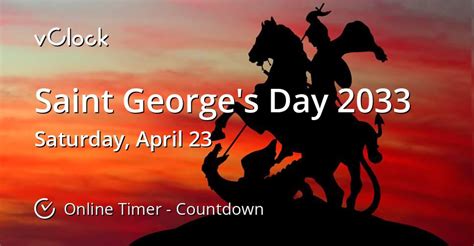 When Is Saint Georges Day 2033 Countdown Timer Online Vclock