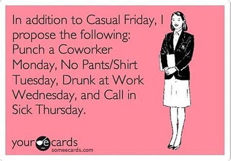 Casual Friday Work Humor Friday Quotes Funny Funny Quotes