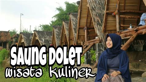 Saung Dolet Wisata Kuliner Vlog Kuliner 1 Youtube