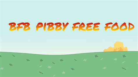 Bfb Pibby Free Food Team YouTube