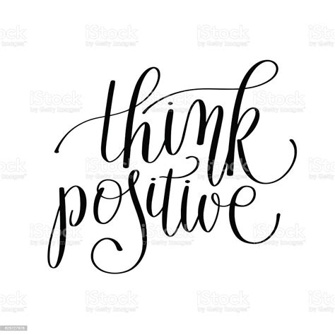 Think Positive Black And White Handwritten Lettering Quote Stock ...