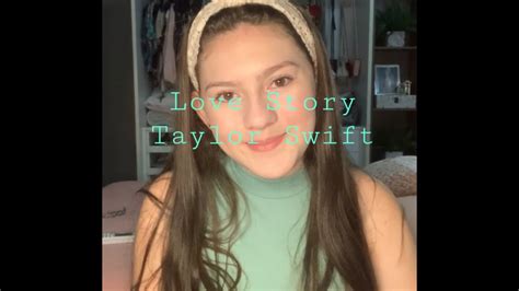 Love Story Taylor Swift Cover Youtube