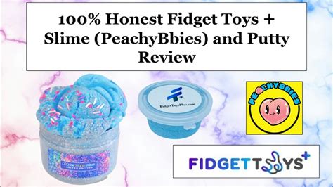 100 Honest Fidget Toys Slime And Putty Review Peachybbies Youtube
