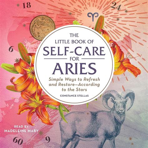 The Little Book Of Self Care For Aries Simple Ways To Refresh And Restore According To The