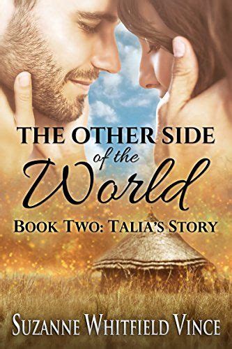 The Other Side Of The World Book Two Talias Story By