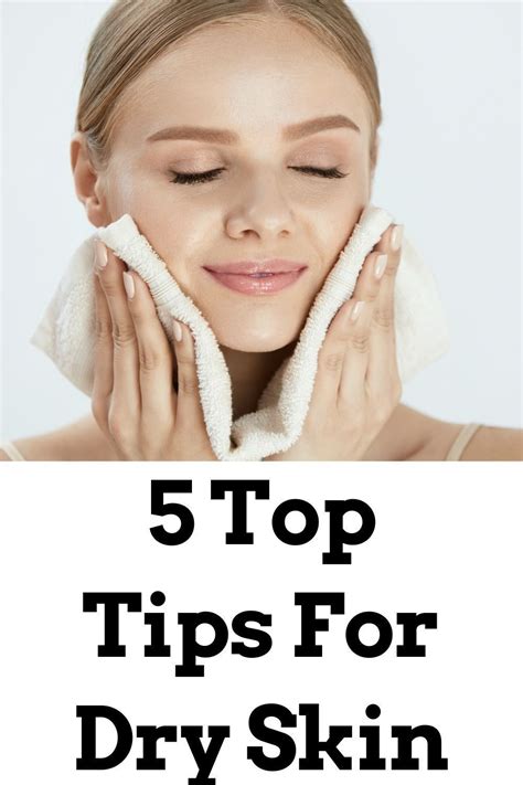 5 Top Tips For Dry Skin In 2021 Beauty Tips For Girls Skin Homemade