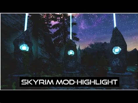 Skyrim Mod Highlight Lore Mundus Stones Youtube