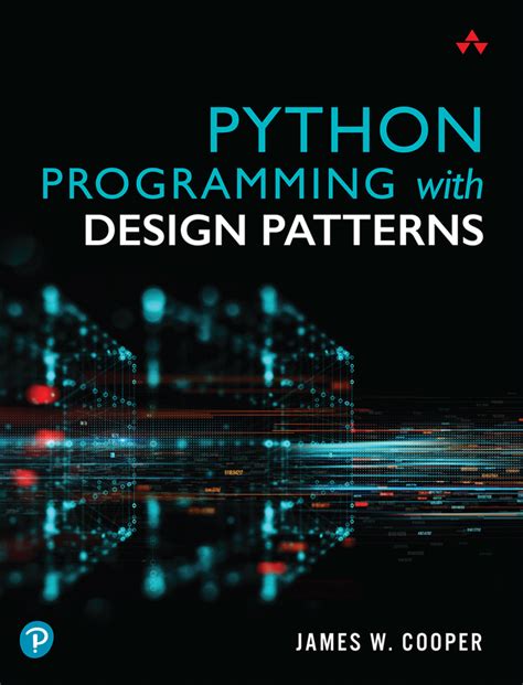 Cooper Python Programming With Design Patterns Pearson