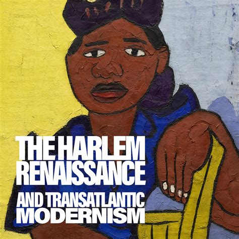 The Harlem Renaissance And Transatlantic Modernism The Metropolitan