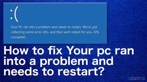 How To Fix Your Pc Ran Into A Problem And Needs To Restart