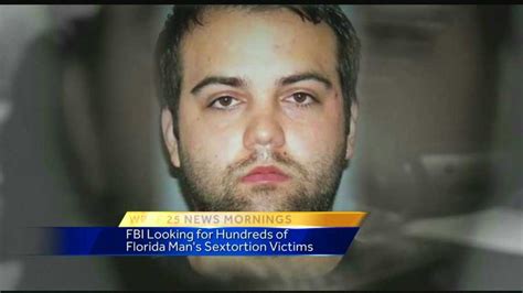 Fbi Looking For Hundreds Of Florida Mans Sextortion Victims