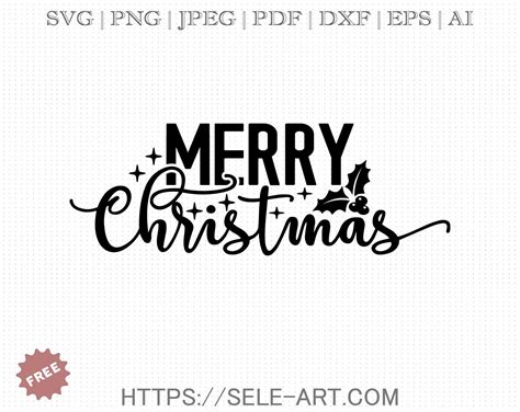 Free Merry Christmas Svg Free Svg With Seleart