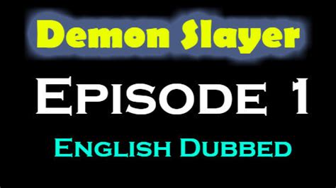 Action, demons, historical, shounen, supernatural. Demon Slayer Episode 1 English Dubbed Watch Online - Demon Slayer Episodes