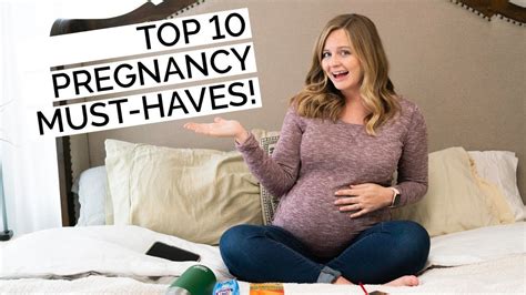 My Top 10 Pregnancy Must Haves Youtube