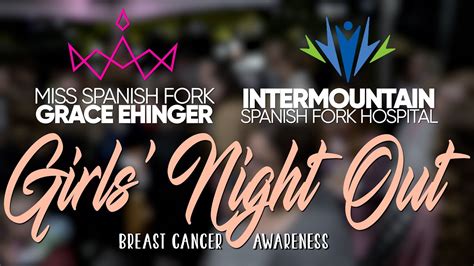 Girls Night Out With Miss Spanish Fork • Breast Cancer Awareness Youtube