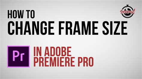 How To Change Frame Size In Adobe Premiere Pro Cc Youtube