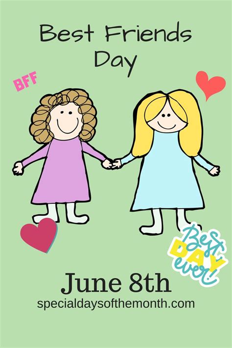 Best Friends Day Is On June 8th Tell Your Bff How Much You Love Them Spend Time With Them