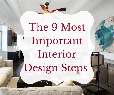 The 9 Most Important Interior Design Steps Decorators Voice